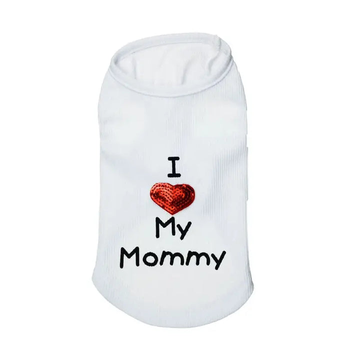 I Love My Mommy Letter Print Dog Vest Shirt