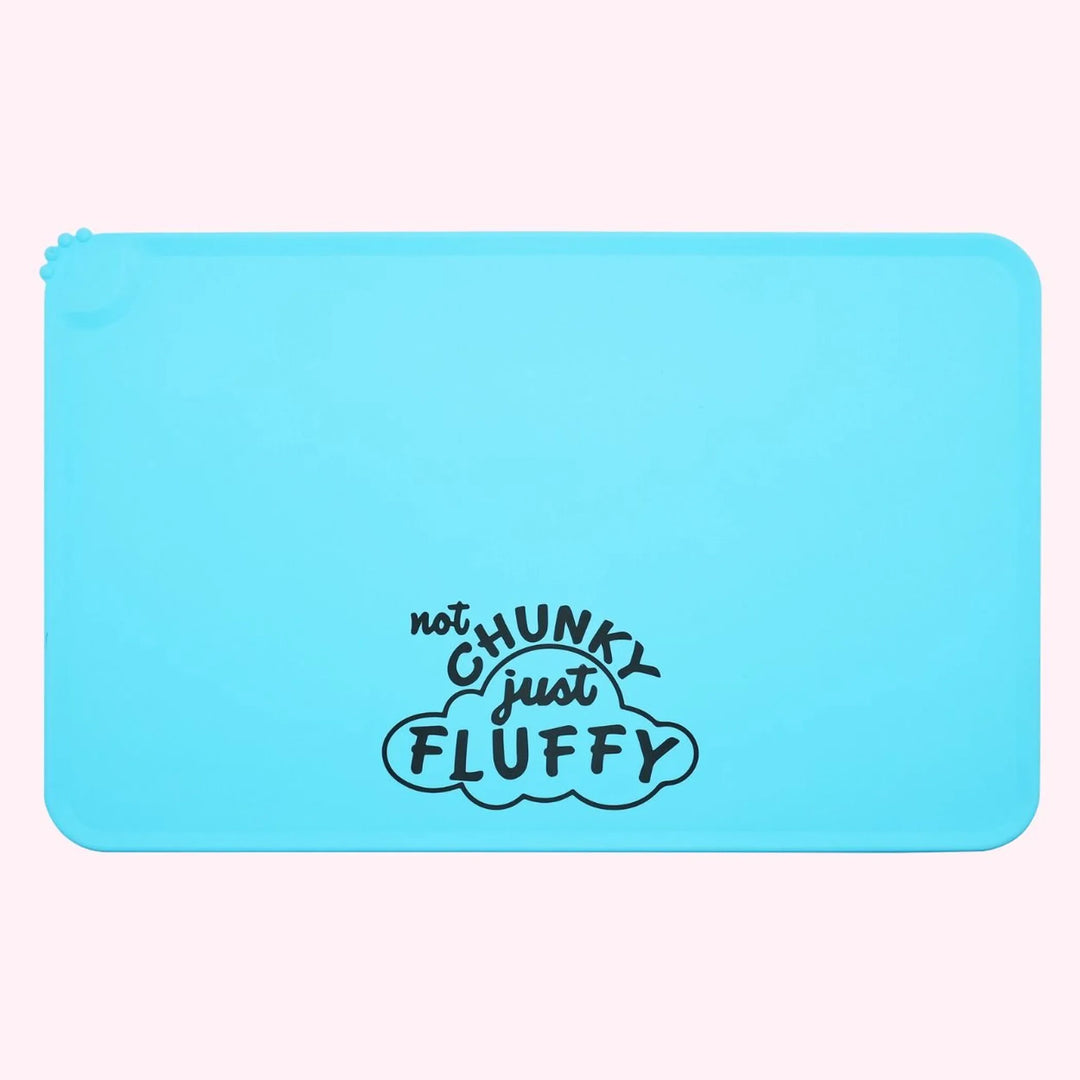 "Not Chunky Just Fluffy" Blue Dog Food Mat