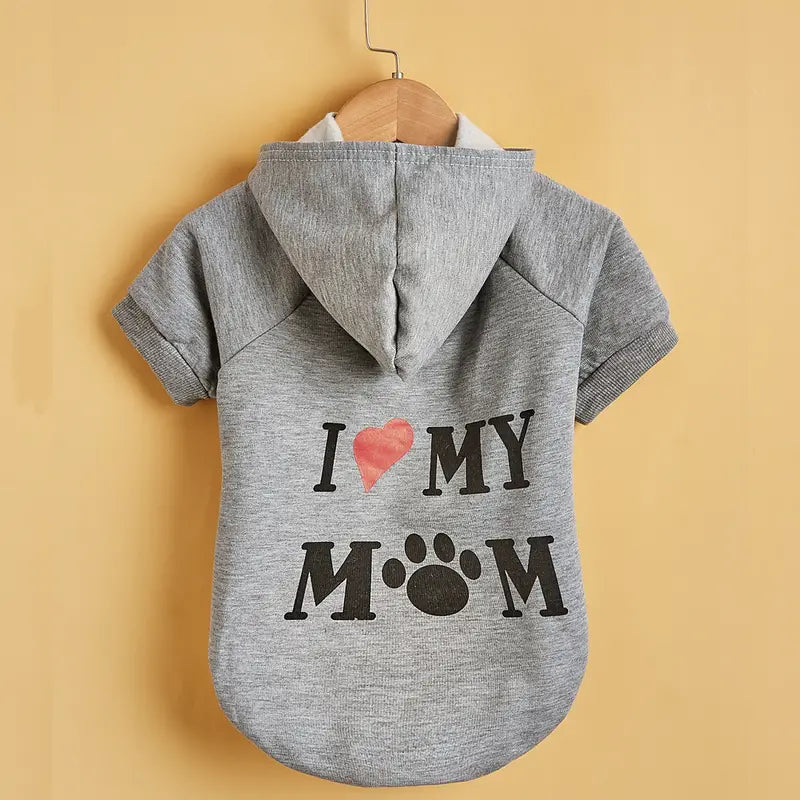 Cute & Cozy Pet Hoodie: "I Love My Mom"