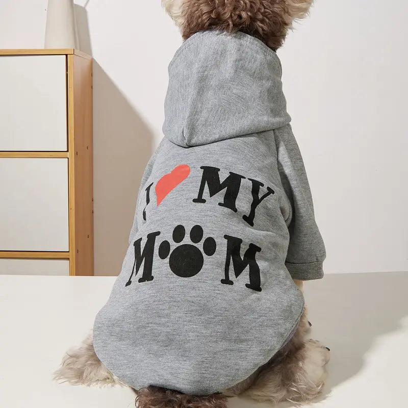 Cute & Cozy Pet Hoodie: "I Love My Mom"