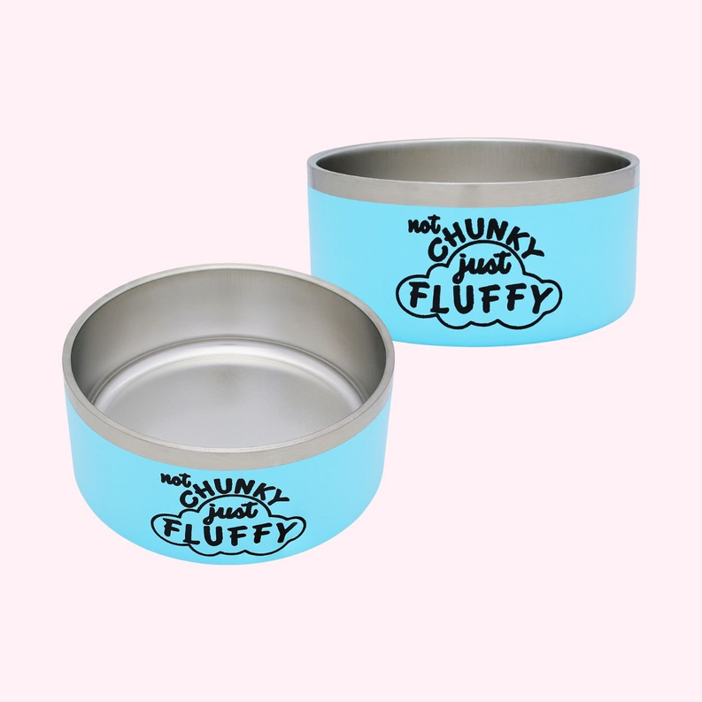 "Not Chunky Just Fluffy" Blue Food Bowl-1-