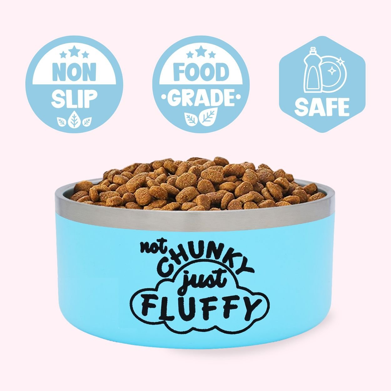 "Not Chunky Just Fluffy" Blue Food Bowl-1-